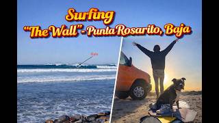 #12 - Surfing "The Wall" - Punta Rosarito, Baja