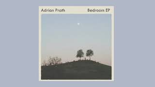 Adrian Prath - Bedroom Ep