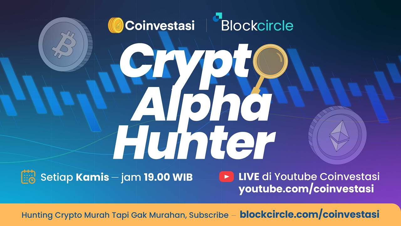 📣Crypto Alpha Hunter bareng Coinvestasi x Blockcircle 📣 - YouTube