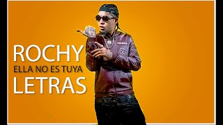 Rochy RD - Ella no es tuya (LETRAS/LYRICS)