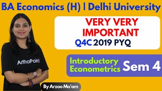 Q4C | 2019 ECONOMETRICS DU PYQ | HETEROSCEDASTICITY | RECIPROCAL REGRESSION MODEL | BA(H) ECONOMICS
