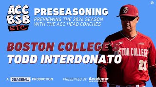 Career Overview ACC Baseball Etc.: Boston College Head Coach Todd Interdonato Previews 2026 Eagles