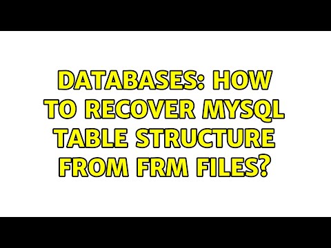 Databases: How to recover MySQL table structure from FRM files? (3 Solutions!!)