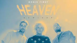 Cheat Codes - Heaven (Denis First Remix) [Official Audio]