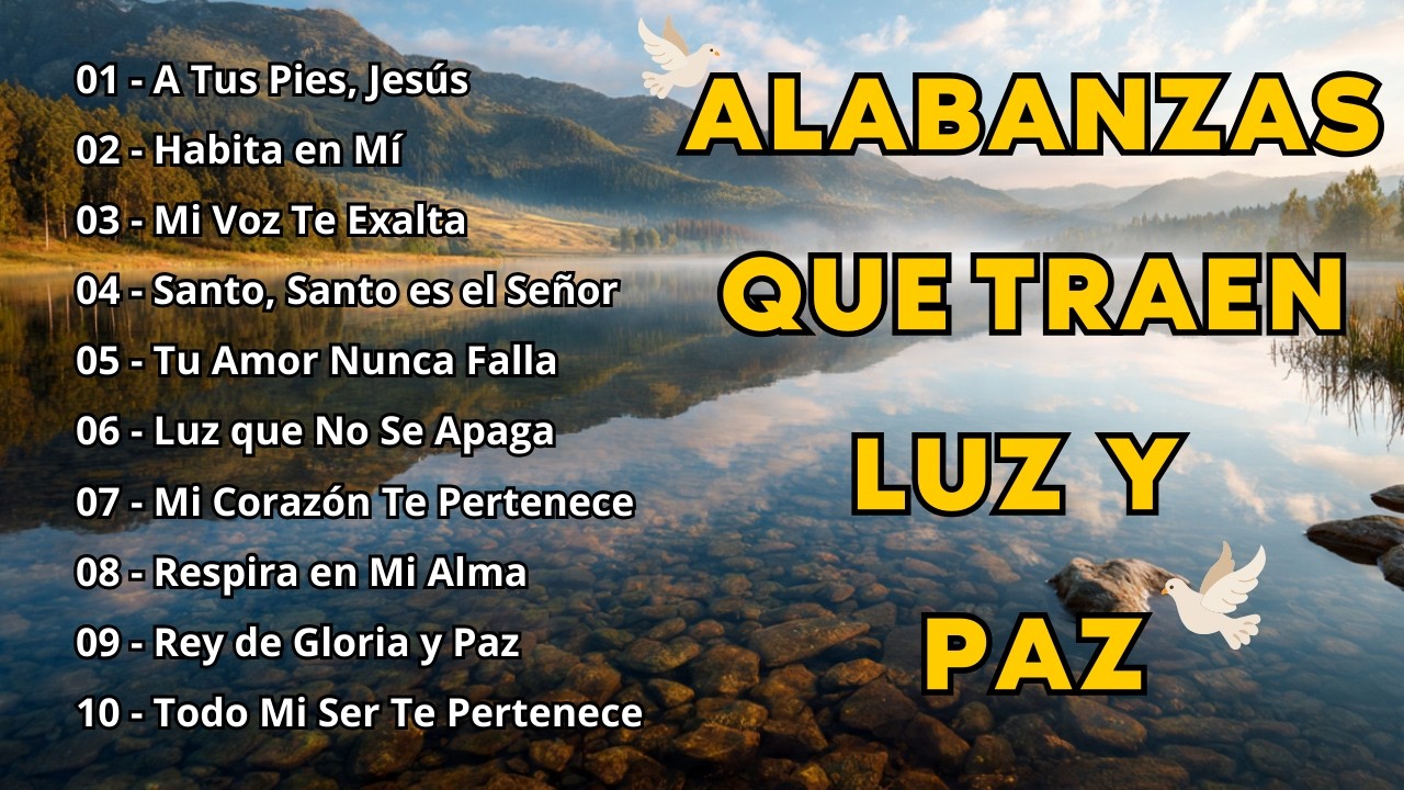 Música Cristiana para la Adoración en la Presencia de Dios | Música Cristiana | Alabanzas Cristianas