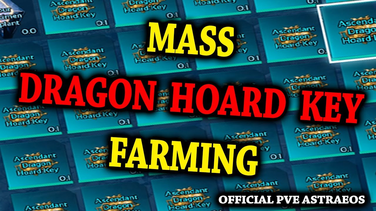 MASS DRAGON HOARD KEY FARMING (Official PVE servers Ark Survival Ascended Astraeos)