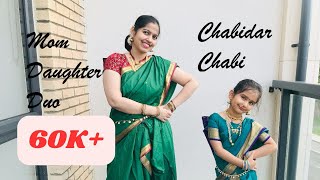 Chabidar Chabi l Dance cover l Mom Daughter Dance l Marathi girls