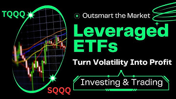 Leveraged ETFs: Turn Volatility Into Profit