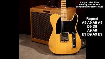 A Major 12 Bar Blues Backing Track 85 BPM @EricBlackmonGuitar