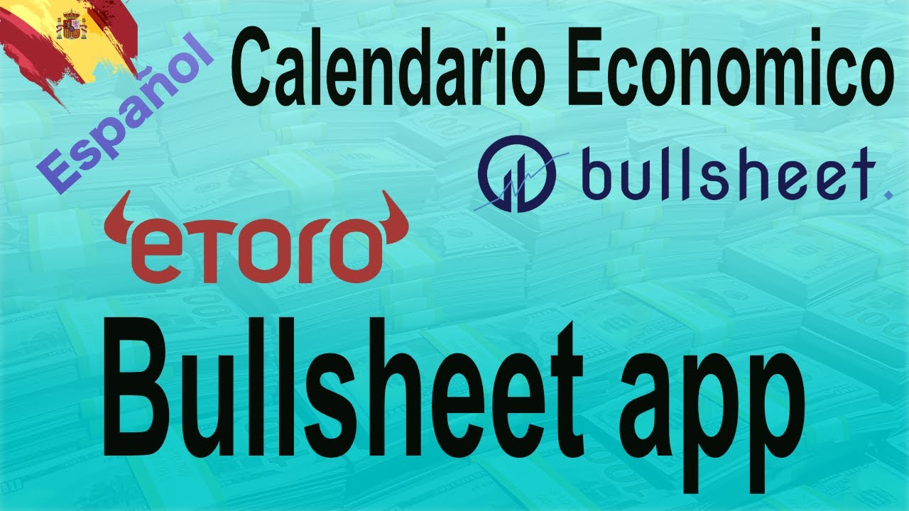 Calendario economico en etoro y bullsheet app