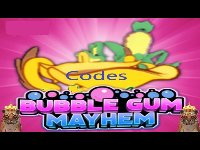 Bubble Gum Mayhem Working Codes 