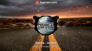Dasha - Austin (Mauro Ericsson Remix)