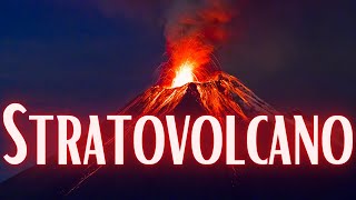 What Is A Stratovolcano