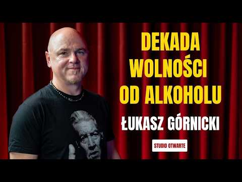 Dekada wolności od alkoholu | Łukasz Górnicki - trzeźwy alkoholik o walce z chorobą alkoholową