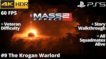 Mass Effect 2 Legendary Ed. (PS5) - #9 The Krogan Warlord WALKTHROUGH No Commentary