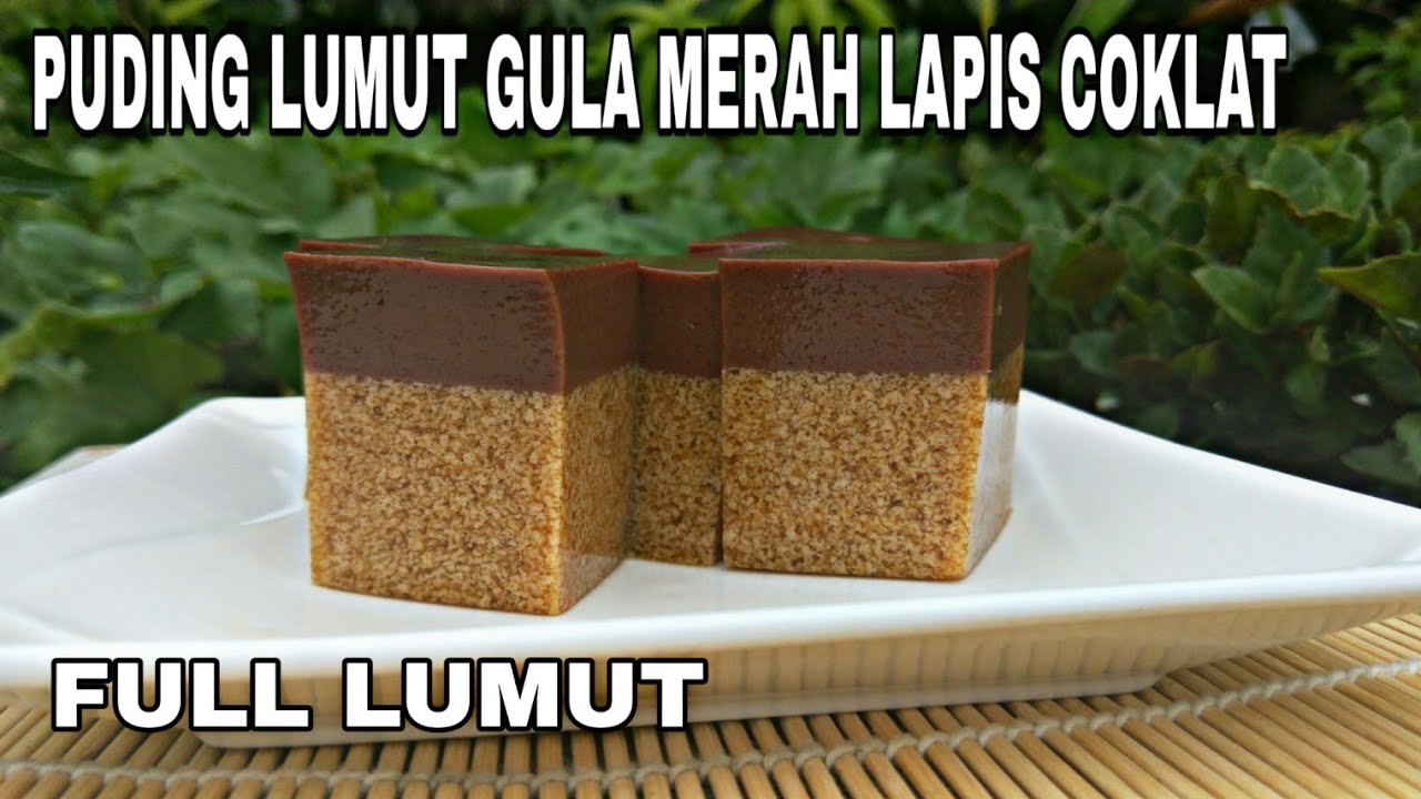 RESEP PUDING LUMUT GULA MERAH LAPIS COKLAT‖RECIPE PUDING MOSS BROWN SUGAR LAYER CHOCLATE - YouTube