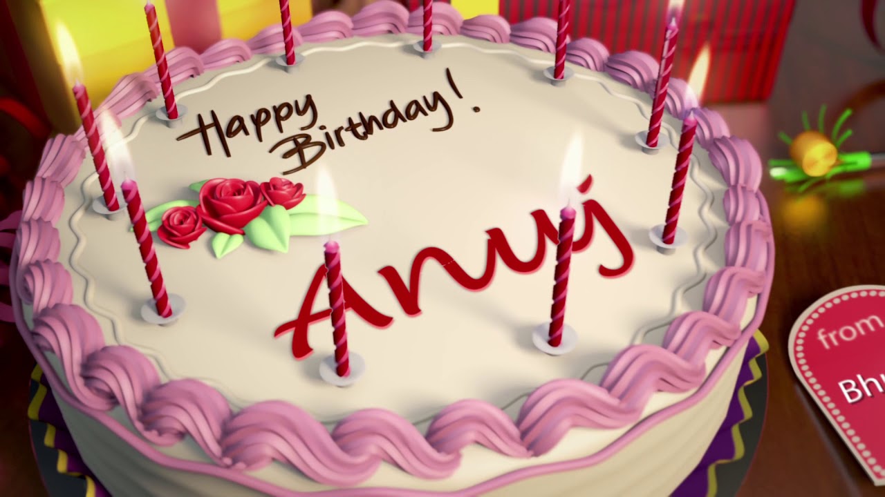 Happy Birthday Anuj