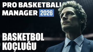 BASKETBOL KOÇLUĞU | Pro Basketball Manager 2026 (Türkçe) screenshot 4