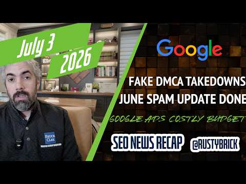 Google June Spam Update Done, Fraud DMCA Takedowns Breaks Google & Costly Google Ad Budget Changes