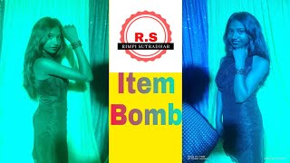 Item Bomb . Presented By Rimpi Sutradhar