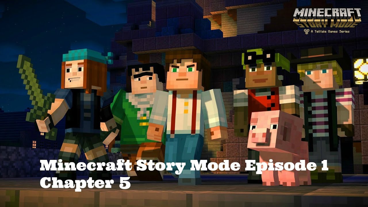 Minecraft Story Mode Episode 1 Chapter 5 - YouTube