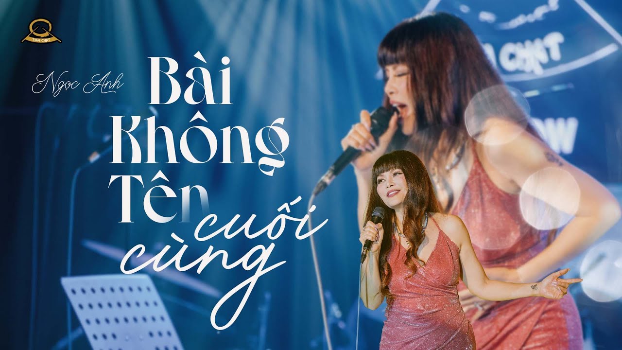Bài không tên cuối cùng | Ngọc Anh | Tom Chat | Hãy yêu khi ta còn bên nhau