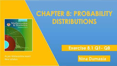 12th Commerce | Probability Distributions - Exercise 8.1 Q1-Q8