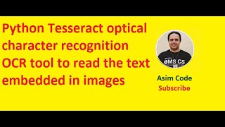 Python Tesseract optical character recognition OCR tool to read the text embedded in images