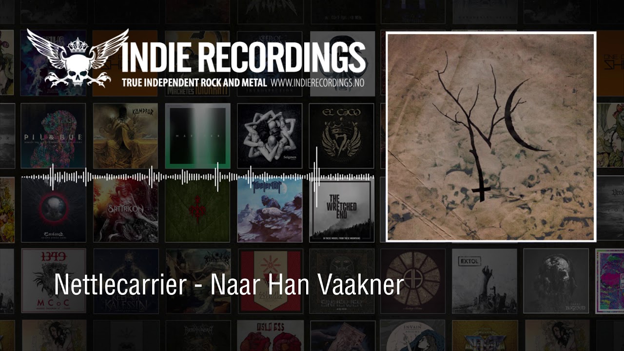 Nettlecarrier - Naar Han Vaakner