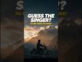 Guess the Singer? 🤯