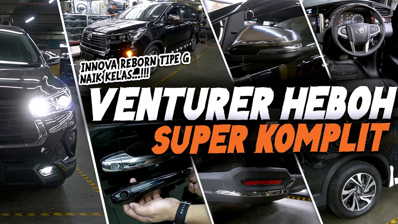 PAKET UPGRADE INNOVA REBORN TIPE G KE VENTUTER 2022, LEBIH HEMAT!