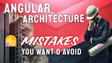 Angular Architecture Mistakes you want to Avoid