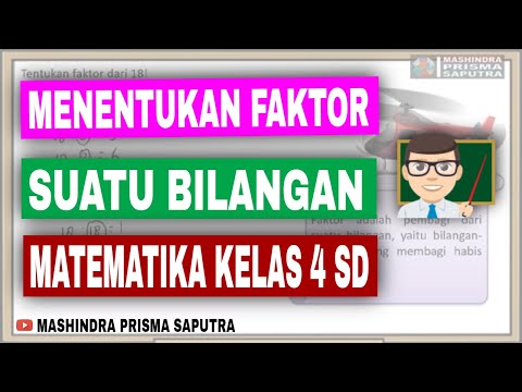 Video: Apa yang dimaksud dengan mencari faktor suatu bilangan?