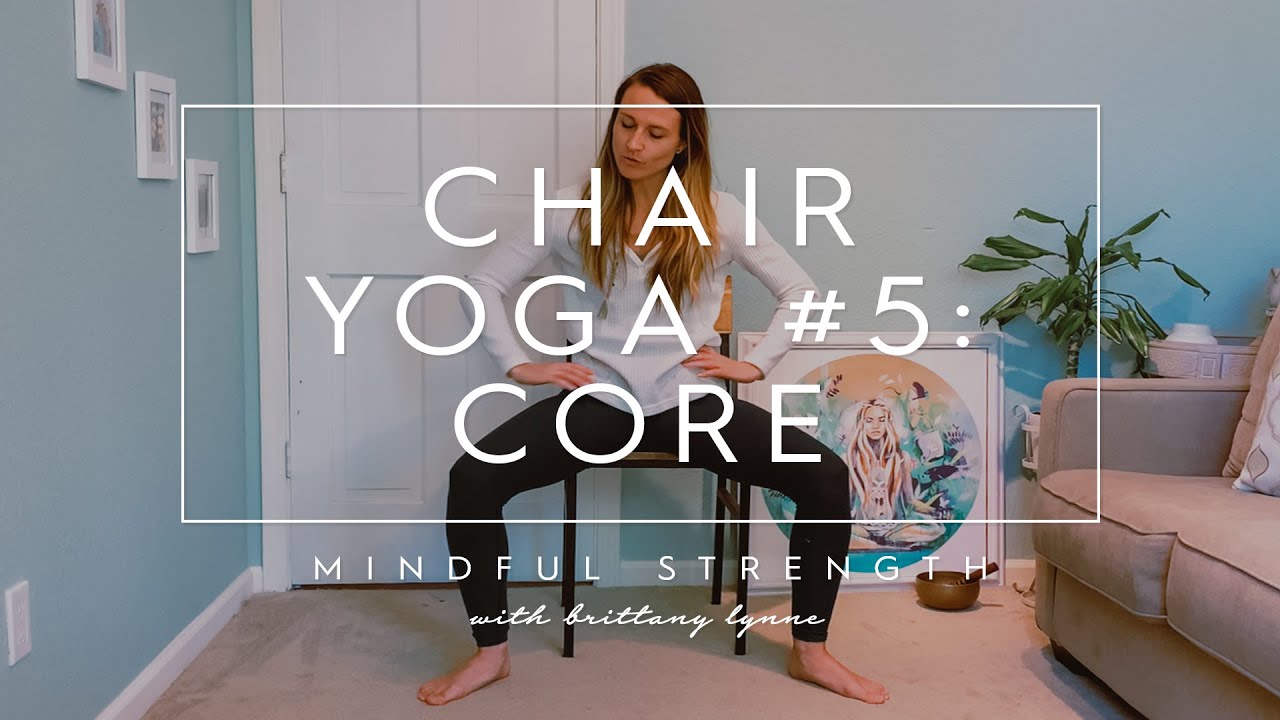 Chair Yoga 5 Core 45 minute Practice Beautifully Awakening YouTube