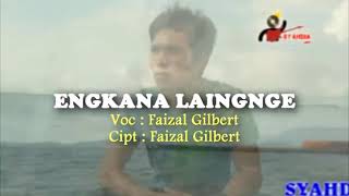 ENGKANA LAINGNGE - RIZAL GILBERT