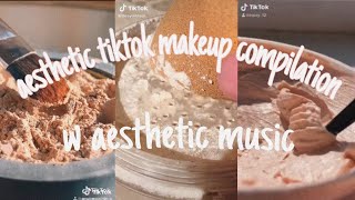 \\ aesthetic TIKTOK makeup compilation w aesthetic music \\