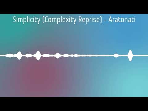 Simplicity (Complexity Reprise) | Aratunes
