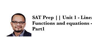 SAT Prep || Unit 1 - Linear Functions and equations - Part1
