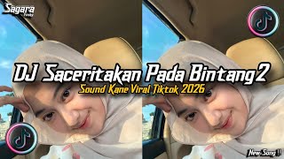 Download Lagu DJ SACERITAKAN PADA BINTANG BINTANG MENGKANE JEDAG JEDUG FULL BASS VIRAL TIKTOK 2026 MP3