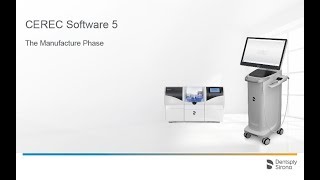 CEREC Software 5 The Manufacture phase (en)