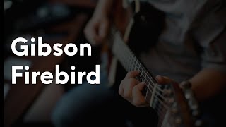 What Is A Gibson Firebird Guitar?