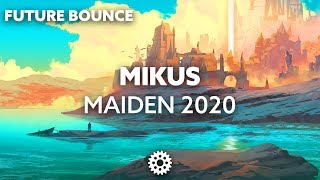 MIKUS - Maiden 2020 (ft. Lex Blaze)