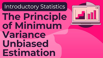 The Principle of Minimum Variance Unbiased Estimation