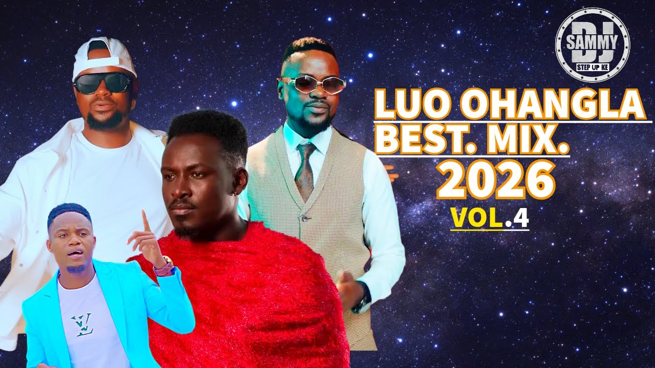 🔥LUO OHANGLA | BEST MIX 2026 VOL.4 | DJ SAMMY STEP UP - YouTube