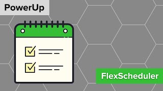 PowerUp: FlexScheduler