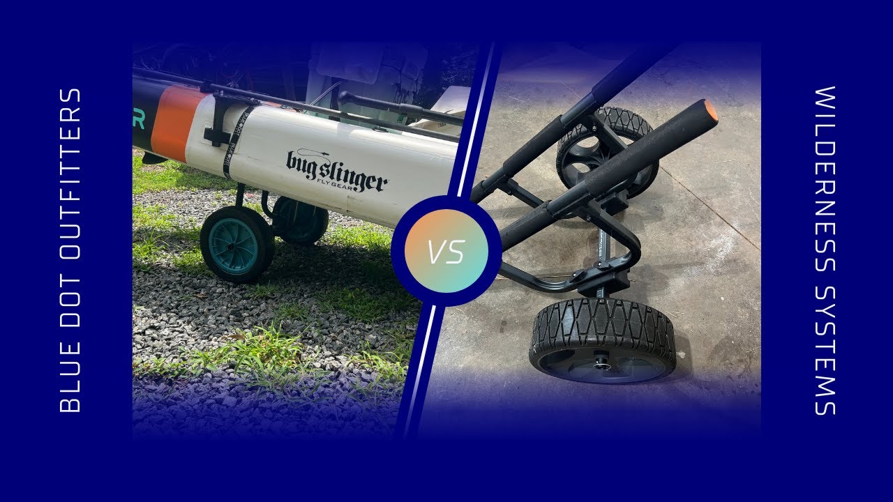 The BEST Kayak Carts Wilderness Systems vs Blue Dot Outfitters YouTube