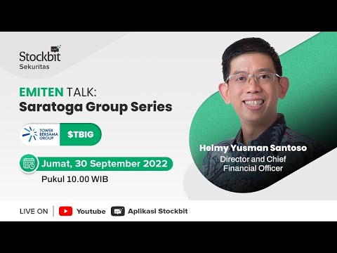 Emiten Talk: Saratoga Group Series - Stockbit x TBIG