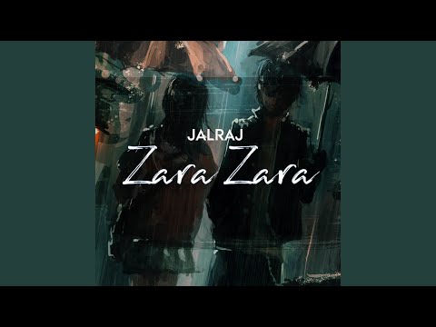 JalRaj - Zara Zara
