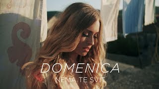 Смотреть клип Domenica - Nema Te Svit