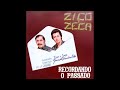 Zico &amp; Zeca - Recordando Meu Passado 1981